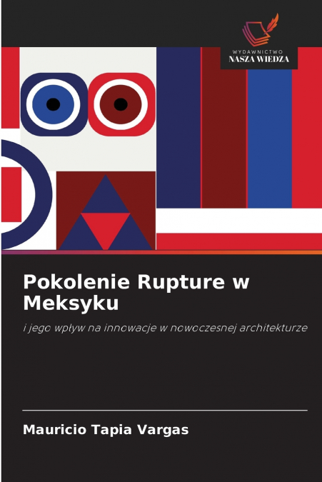 Pokolenie Rupture w Meksyku