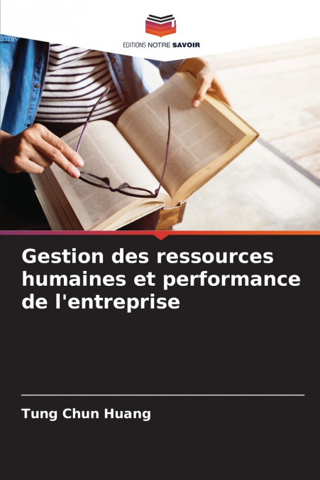 Gestion des ressources humaines et performance de l’entreprise