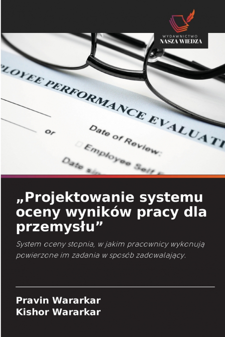 „Projektowanie systemu oceny wyników pracy dla przemysłu'