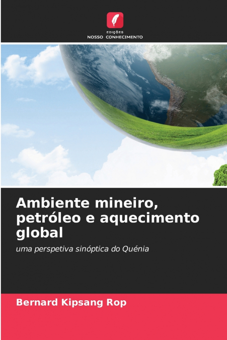 Ambiente mineiro, petróleo e aquecimento global