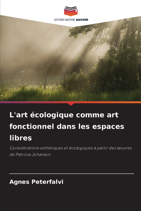 L’art écologique comme art fonctionnel dans les espaces libres