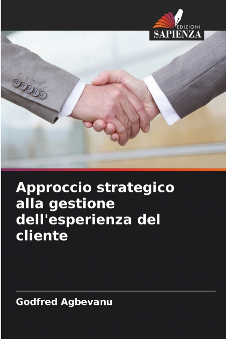 Approccio strategico alla gestione dell’esperienza del cliente