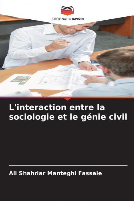 L’interaction entre la sociologie et le génie civil
