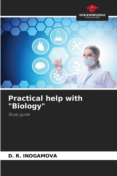 Practical help with 'Biology'
