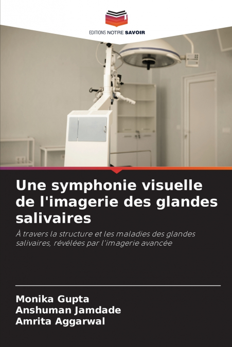Une symphonie visuelle de l’imagerie des glandes salivaires