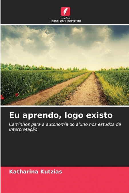 Eu aprendo, logo existo