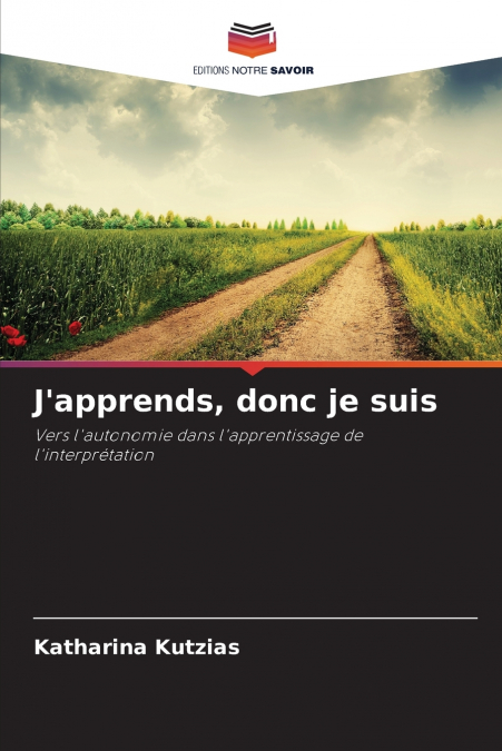 J’apprends, donc je suis