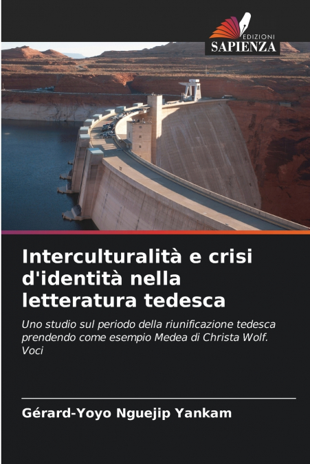 Interculturalità e crisi d’identità nella letteratura tedesca
