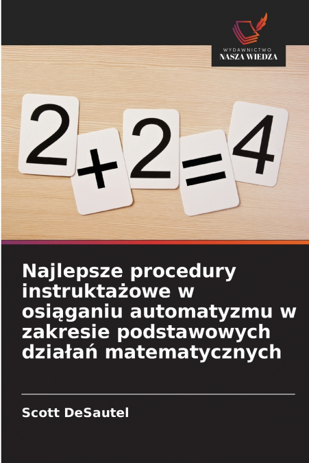 Najlepsze procedury instruktażowe w osiąganiu automatyzmu w zakresie podstawowych działań matematycznych