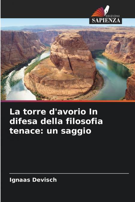 La torre d’avorio In difesa della filosofia tenace