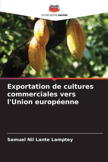 Exportation de cultures commerciales vers l’Union européenne