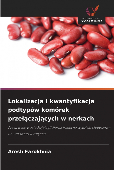 Lokalizacja i kwantyfikacja podtypów komórek przełączających w nerkach