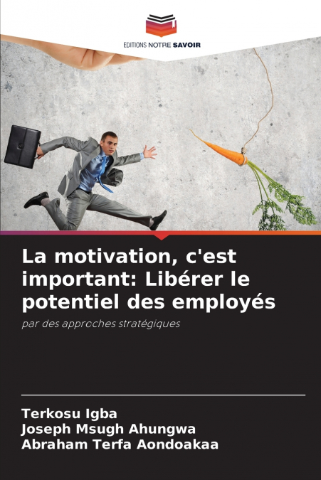 La motivation, c’est important