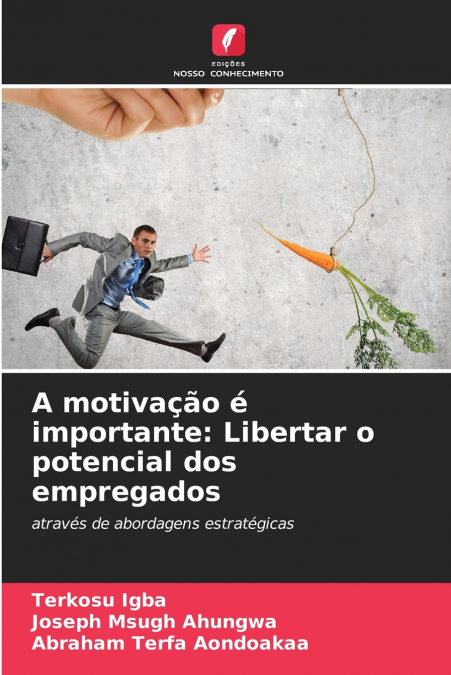 A motivação é importante