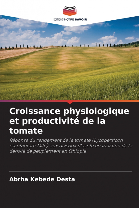 Croissance physiologique et productivité de la tomate