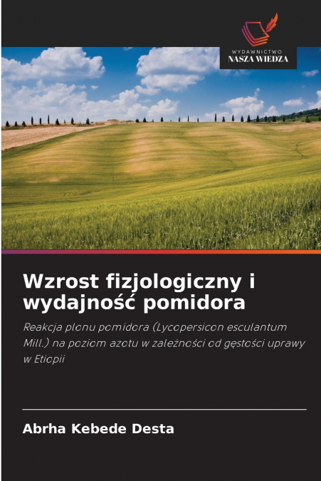 Wzrost fizjologiczny i wydajność pomidora
