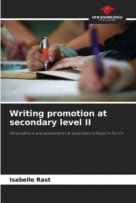 Writing promotion at secondary level II
