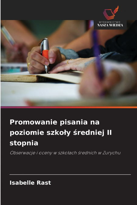 Promowanie pisania na poziomie szkoły średniej II stopnia