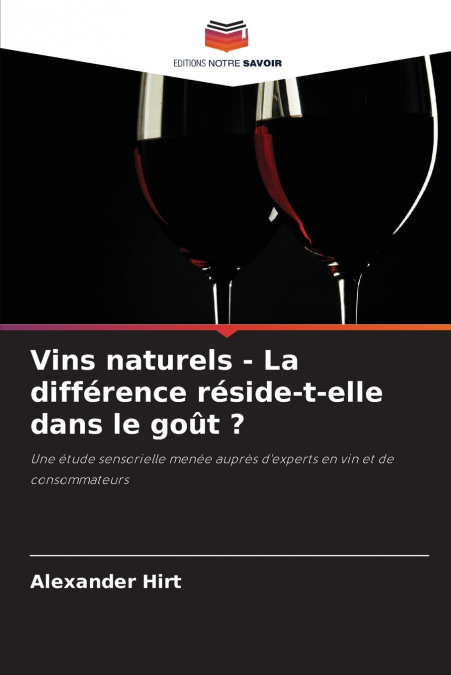 Vins naturels - La différence réside-t-elle dans le goût ?