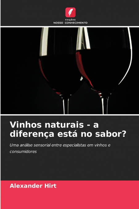 Vinhos naturais - a diferença está no sabor?