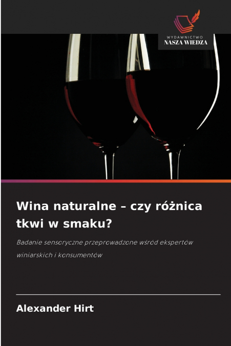 Wina naturalne - czy różnica tkwi w smaku?