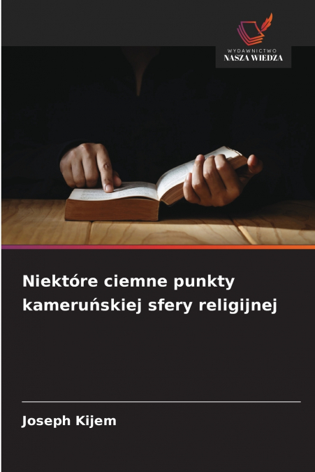 Niektóre ciemne punkty kameruńskiej sfery religijnej