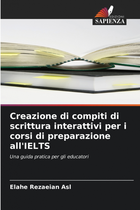 Creazione di compiti di scrittura interattivi per i corsi di preparazione all’IELTS