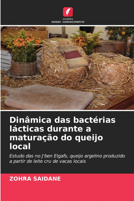 Dinâmica das bactérias lácticas durante a maturação do queijo local