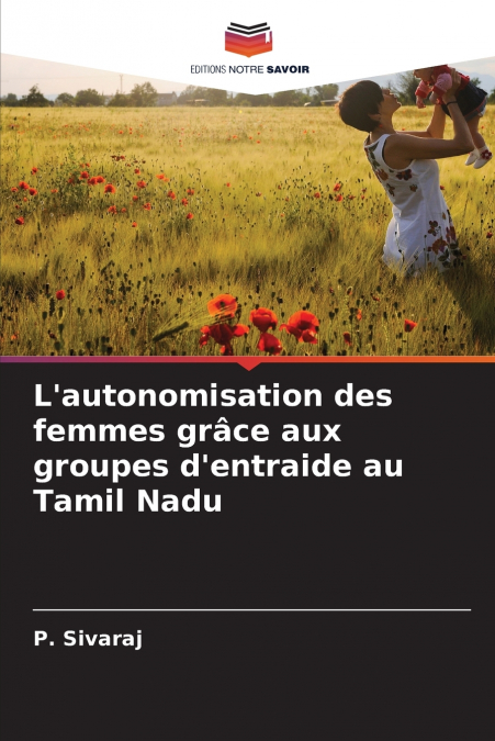 L’autonomisation des femmes grâce aux groupes d’entraide au Tamil Nadu