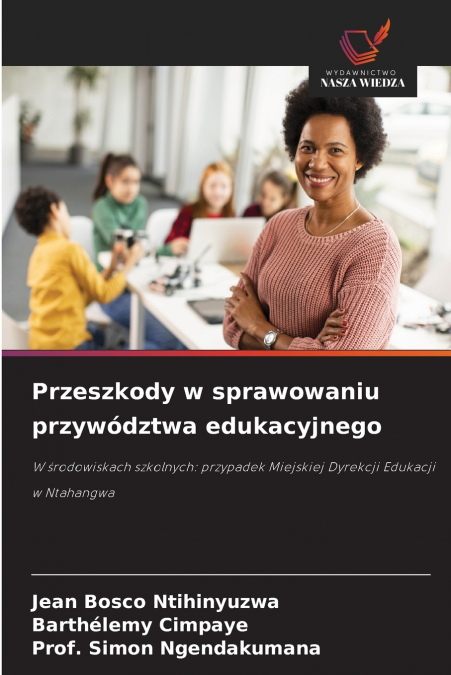 Przeszkody w sprawowaniu przywództwa edukacyjnego