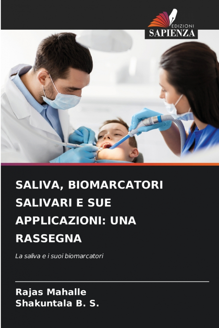 SALIVA, BIOMARCATORI SALIVARI E SUE APPLICAZIONI