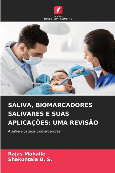 SALIVA, BIOMARCADORES SALIVARES E SUAS APLICAÇÕES