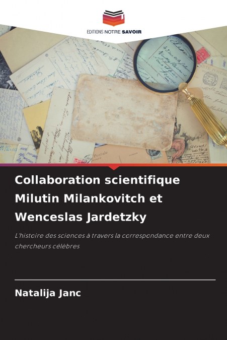 Collaboration scientifique Milutin Milankovitch et Wenceslas Jardetzky