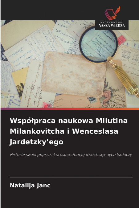 Współpraca naukowa Milutina Milankovitcha i Wenceslasa Jardetzky’ego