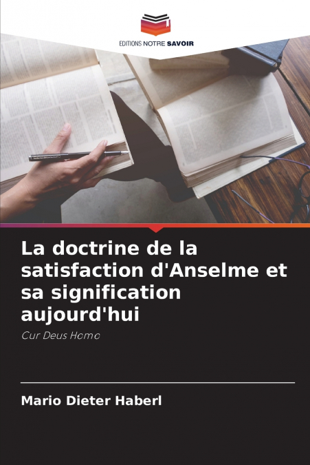 La doctrine de la satisfaction d’Anselme et sa signification aujourd’hui