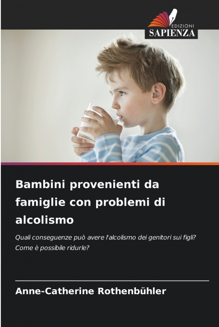 Bambini provenienti da famiglie con problemi di alcolismo