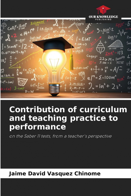Contribution of curriculum and teaching practice to performance