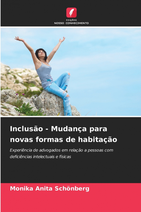 Inclusão - Mudança para novas formas de habitação