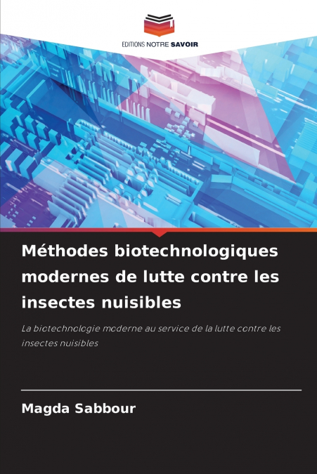 Méthodes biotechnologiques modernes de lutte contre les insectes nuisibles