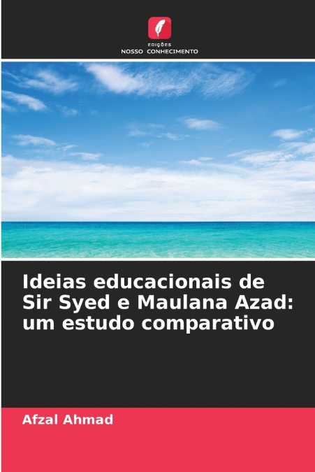 Ideias educacionais de Sir Syed e Maulana Azad