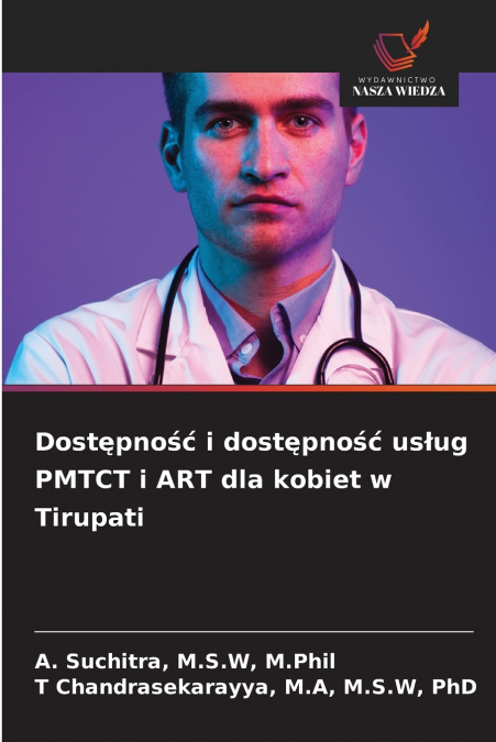 Dostępność i dostępność usług PMTCT i ART dla kobiet w Tirupati
