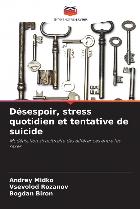 Désespoir, stress quotidien et tentative de suicide