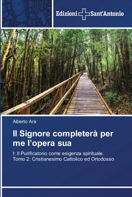 Il Signore completerà per me l’opera sua