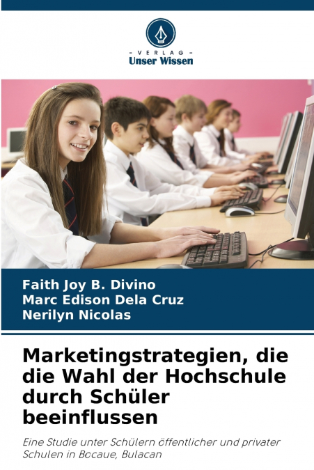 Marketingstrategien, die die Wahl der Hochschule durch Schüler beeinflussen