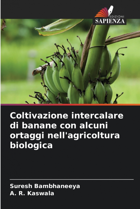 Coltivazione intercalare di banane con alcuni ortaggi nell’agricoltura biologica