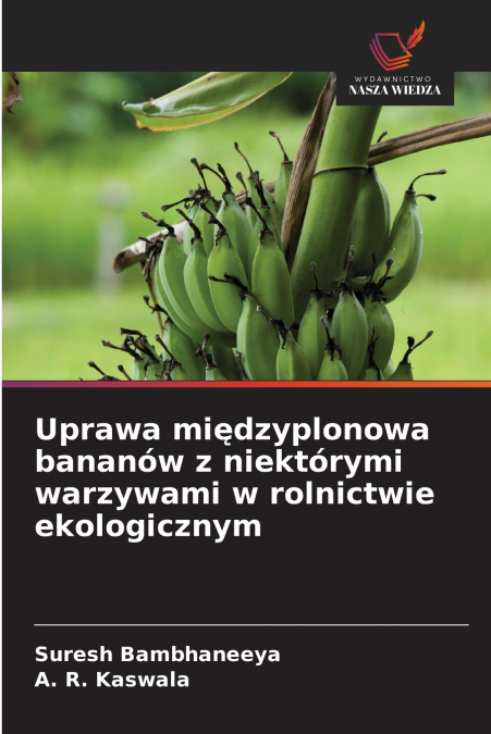 Uprawa międzyplonowa bananów z niektórymi warzywami w rolnictwie ekologicznym