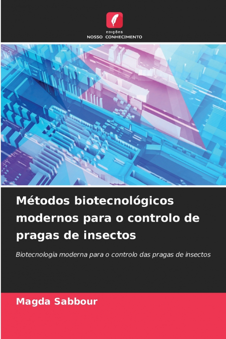 Métodos biotecnológicos modernos para o controlo de pragas de insectos