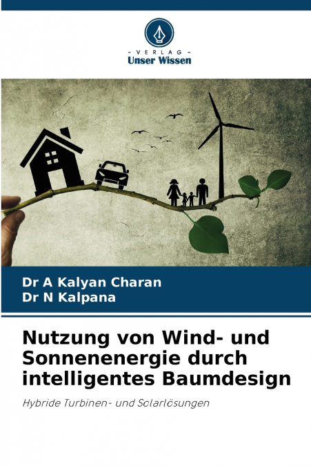 Nutzung von Wind- und Sonnenenergie durch intelligentes Baumdesign