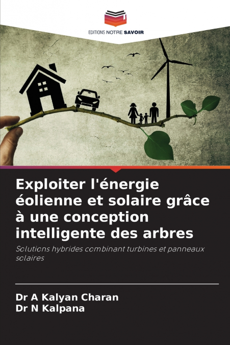 Exploiter l’énergie éolienne et solaire grâce à une conception intelligente des arbres