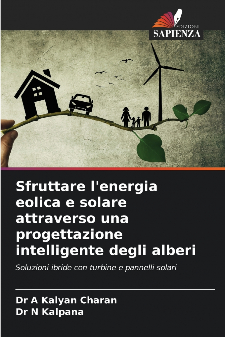 Sfruttare l’energia eolica e solare attraverso una progettazione intelligente degli alberi